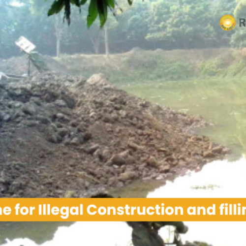 Five Year Jail and Fine for Illegal Buildings and Filling of pond in West Bengal: A Stern Warning to Offenders