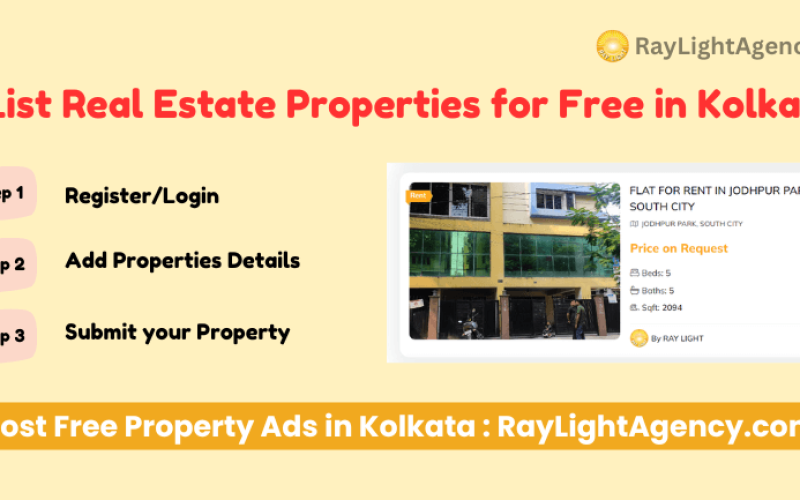 Post Property Ads in Kolkata for Free with Ray Light Agency Real Estate Portal 